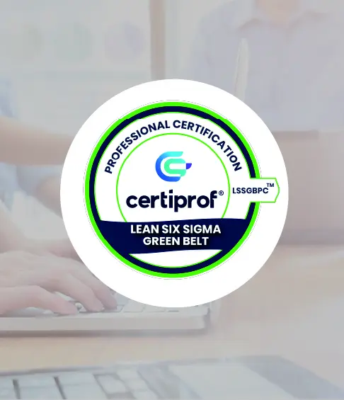 Lean Six Sigma Green Belt Professional Certificate - LSSGBPC - Certiprof 