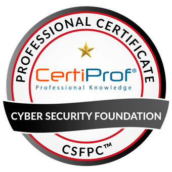Cyber Security Foundation Professional Certificate - CSFPC™ - Certiprof 