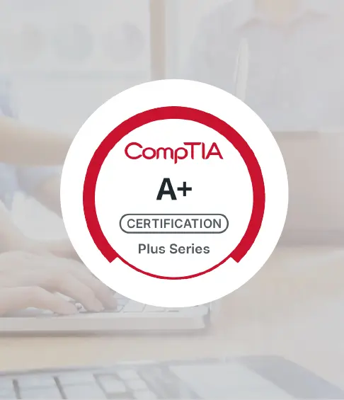 CompTIA A+ | Applica.site
